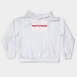 That's Whack Kids Hoodie